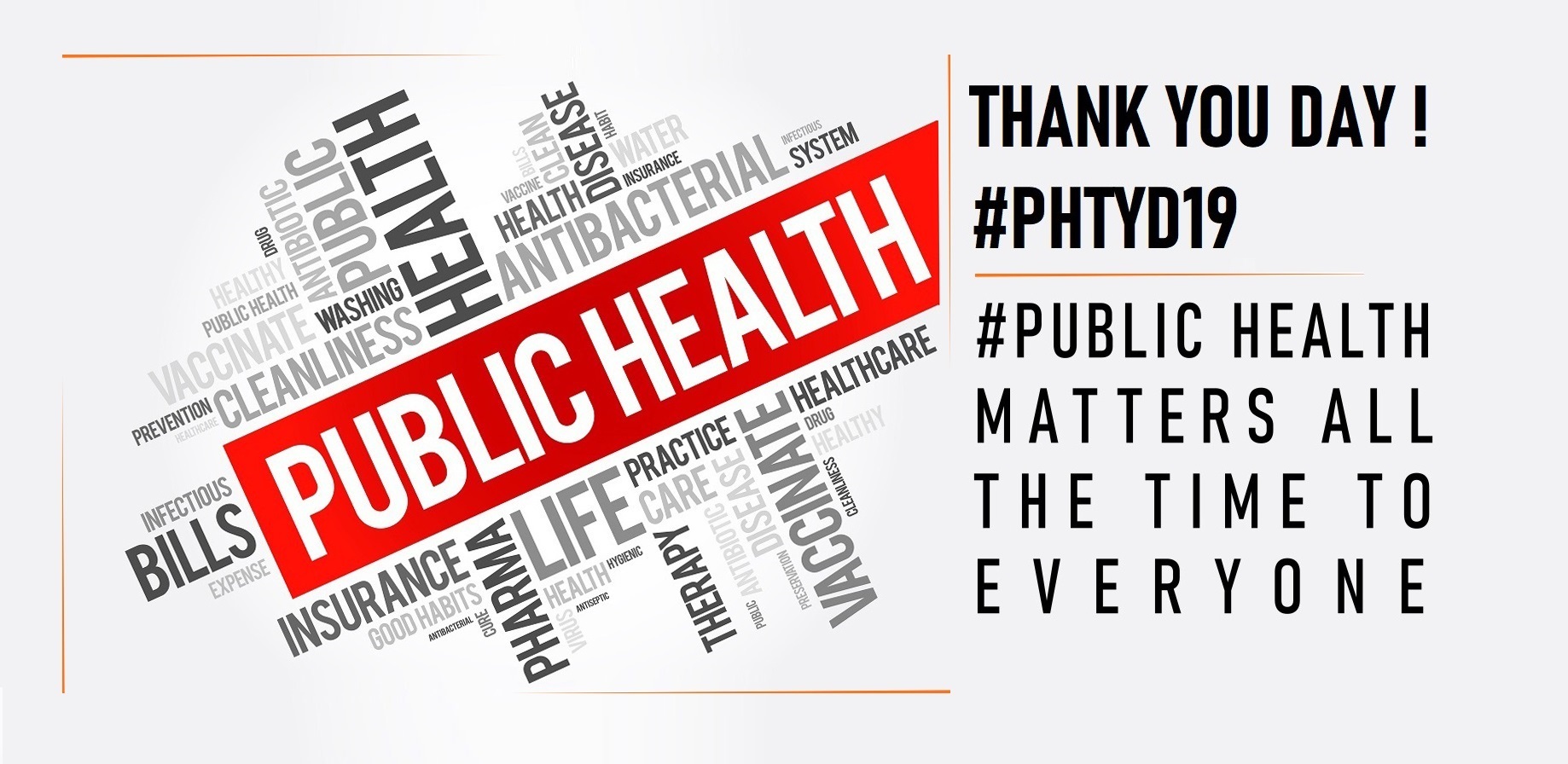 #PublicHealth Matters ALL the time to EVERYONE – Public Health Thank You Day #PHTYD19