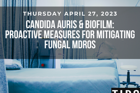 Candida auris and Biofilm Proactive Measures for Mitigating Fungal MDROs